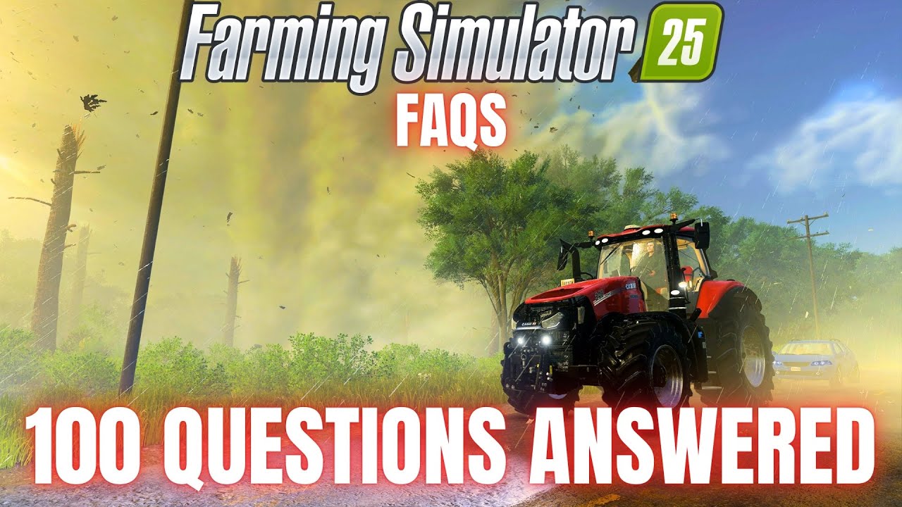 100 Frequently Asked Questions Answered Farming Simulator 25 Youtube