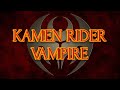 Kamen Rider Vampire Opening Sequence | Kamen Rider Kiva Got Adapted 2014? | Fanmade Concept Intro.