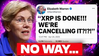 ELIZABETH WARREN IS TRYING TO DESTROY XRP... (I CAN'T BELIEVE THIS)
