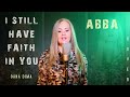 I Still Have Faith In You - Abba (Oana Dima Cover) Voyage New Album