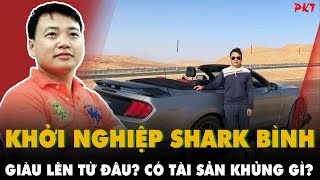Thời trai trẻ SHARK BÌNH KHỞI NGHIỆP GIÀU LÊN TỪ ĐÂU? KHỐI TÀI SẢN KHỦNG trước khi bị bắt | PKT