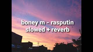 boney m - rasputin ( slowed + reverb )