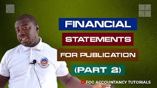 FINANCIAL STATEMENTS FOR PUBLICATION (PART 2)