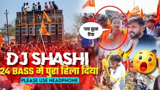 DJ SHASHI RAMRAJ MANDIR KALASH YATRA 24 BASS SETUP 😱😱 KA JALWA Public Reaction