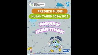 Prediksi Musim Hujan Tahun 2024/2025 Provinsi Jawa Timur