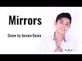 Mirrors|Lyrics Video| - Cover by Jenzen Guino