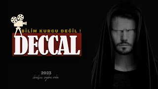 DECCAL BU MU ? | BİLİM KURGU DEĞİL !