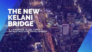 The New Kelani Bridge Project Sri Lanka