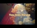 Yesu Niwe wangye by Ashaba Phoebe