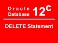Oracle SQL PLSQL 12C Tutorial 13 - DELETE Statement