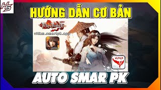 VLTK MOBILE - Hướng dẫn cơ bản auto SMART PK chơi Võ Lâm Truyền Kỳ Mobile | Thiên Nhai TV