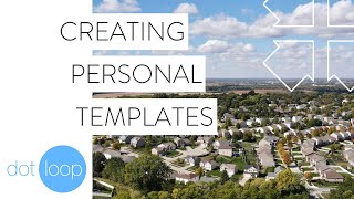 Dotloop Personal Templates