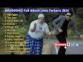 DANGDUT KOPLO VIRAL MASDDDHO LAGU JAWA VIRAL TERBARU FULL ALBUM 2024