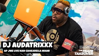 Dj Audatrixxx ap jwe live nan #chokarellaMiami