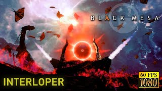Black Mesa. Chapter 17 "Interloper" [HD 1080p 60fps]