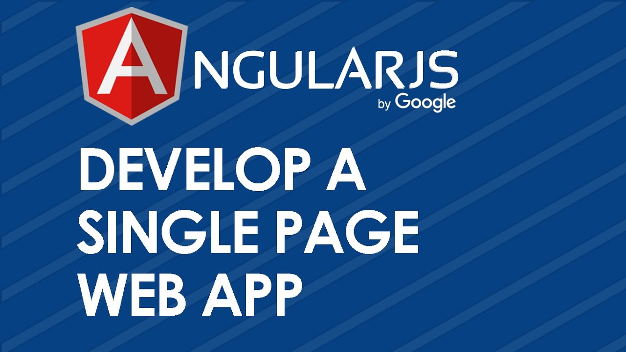 Develop A Single Page Web App With Angular JS - YouTube