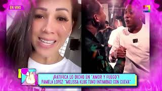 Amor y Fuego - MAR 10-¡RATIFICA LO DICHO EN “AMOR Y FUEGO! PAMELA: “MELISSA TUVO INTIMIDAD CON CUEVA