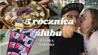 Nasza 5 rocznica ślubu 🎉🍾  / Pierwsze Karaoke #vlog #korea