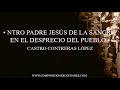 NTRO PADRE JESÚS DE LA SANGRE EN EL DESPRECIO DEL PUEBLO - CASTO CONTRERAS [BM]