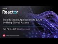 Build & Deploy Applications to Azure by Using GitHub Actions