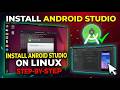 How to Install Android Studio on Linux (Step-by-Step Guide)