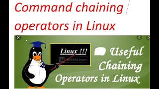 Command chaining operators in Linux ( && , ||, ;)