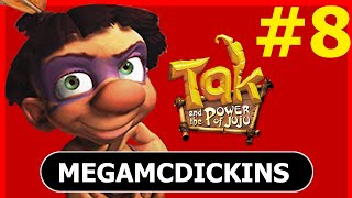 Tak and the Power of Juju : Episode 8 - Not Okay - The MegaMcDickins Show