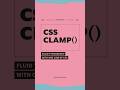 Truly Fluid Typography with One Line of CSS | Clamp()