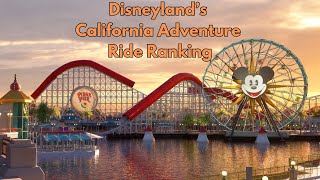 Disneyland's California Adventure Ride Ranking