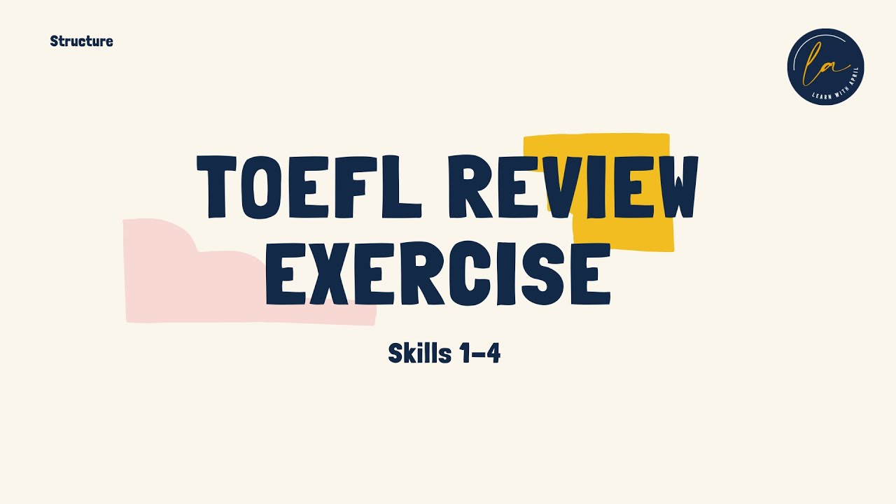 Skill 1-4 Review Exercise | TOEFL Structure Bagi Pemula - YouTube