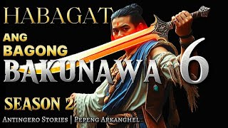 MARKA NG DRAGON (Antingero Story) HABAGAT STORY 6