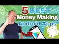 5 Best Money Making Apps for Android Phones (Free & Realistic Methods)