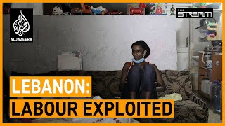 Why do domestic workers in Lebanon still face abuse? | The Stream