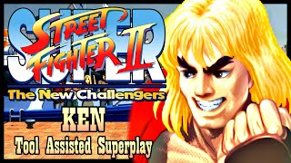 【TAS】SUPER STREET FIGHTER II: THE NEW CHALLENGERS (ARCADE \\ 1993) - KEN MASTERS