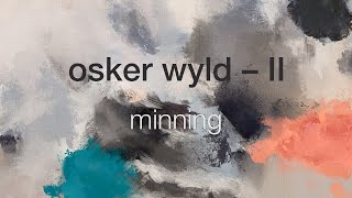 osker wyld — minning (official audio)