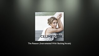 Celine Dion - The Reason (Instrumental With Backing Vocals) - HIGH QUALITY