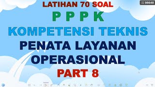 Latihan Soal PPPK Kompetensi Teknis Penata Layanan Operasional Part 8