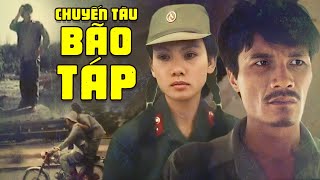 Chuyến Tàu Bão Táp | Phim Lẻ Cực Hay Thời Bao Cấp