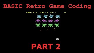 BASIC Retro Game Coding - C64 - Part 2