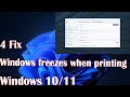 4 Fix Windows freezes when printing