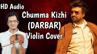 Chumma Kizhi | DARBAR | Violin Cover | Superstar Rajinikanth | Anirudh Ravichander