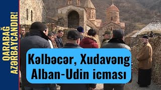 Kəlbəcər | Xudavəng Monastrı | Alban-Udin icmasının səfəri | 2022