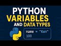 Python Variables & Data Types Explained| Beginner-Friendly Guide