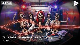 NONSTOP 2026 BAY PHÒNG BASS CỰC MẠNH✈️NHẠC SÀN VINAHOUSE DJ MIXTAPE 2026✈️NHẠC REMIX CỰC MẠNH TIKTOK