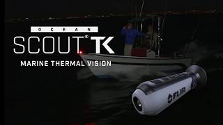 Introducing the FLIR Ocean Scout TK