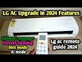 LG Ac New Feature 2024| Lg Ac Remote Guide 2024| Lg ac Diet mode kilowatt and freezer All mode demo