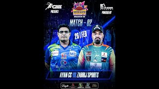 MASTER BLASTER RAMZAN NIGHT CUP SEASON 05 MATCH-02 ||AYAN CC VS ZABRIJ SPORTS||