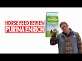 Horse Feed Review: Purina Enrich