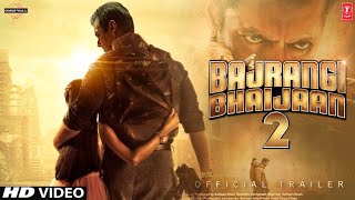 Bajrangi Bhaijaan 2 Trailer | Salman Khan Pooja Hegde | Bajrangi Bhaijaan 2 Announcement Update