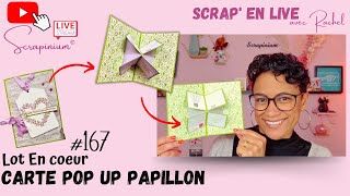 Tuto carte pop-up papillon - Lot En coeur Stampin’ Up - Scrap’ en live n°167